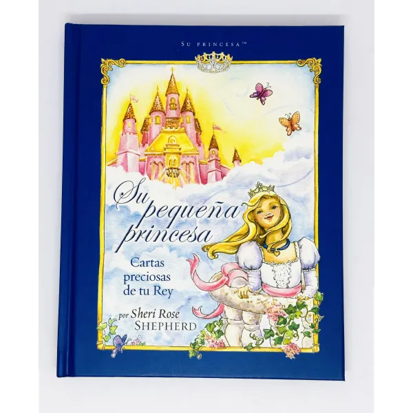 Su pequeña princesa [Cartas preciosas de tu rey]
