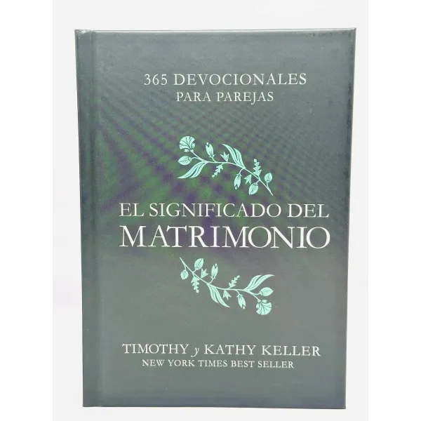 Significado Del Matrimonio 365 devocionales para parejas