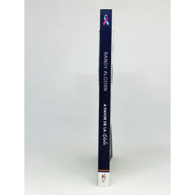A Favor De La Vida [Libro] Cuidando A Los Que No Han Nacido Y A Sus Madres