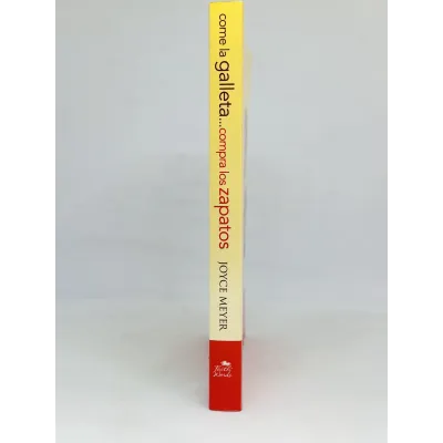 Come la galleta, compra los zapatos [Libro] Date permiso a ti misma y relájate