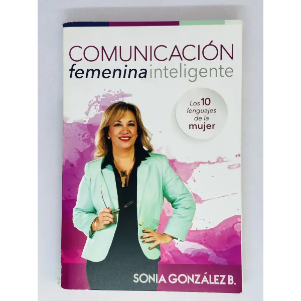 El Poder De La Comunicación Femenina Inteligente [Libro]