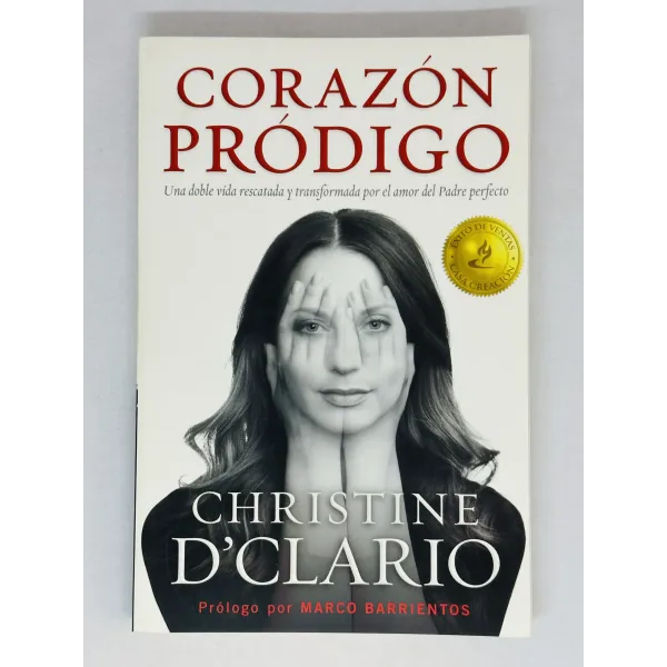 Corazón Pródigo [Libro] Una doble vida rescatada y transformada por el amor del Padre perfecto