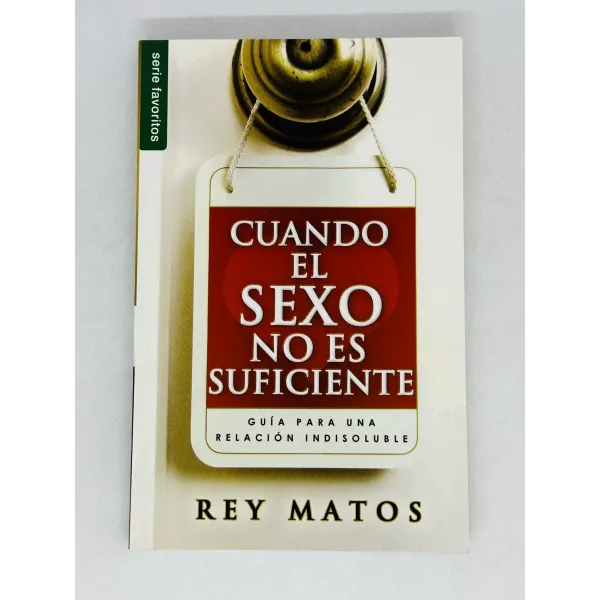 Cuando el Sexo no es Suficiente [Bolsilibro] Guía para una Relación Indisoluble