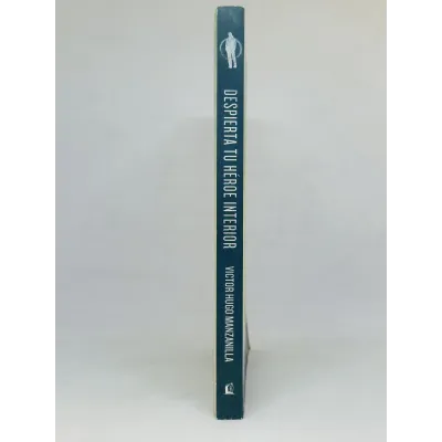 Despierta tu héroe interior [Libro]