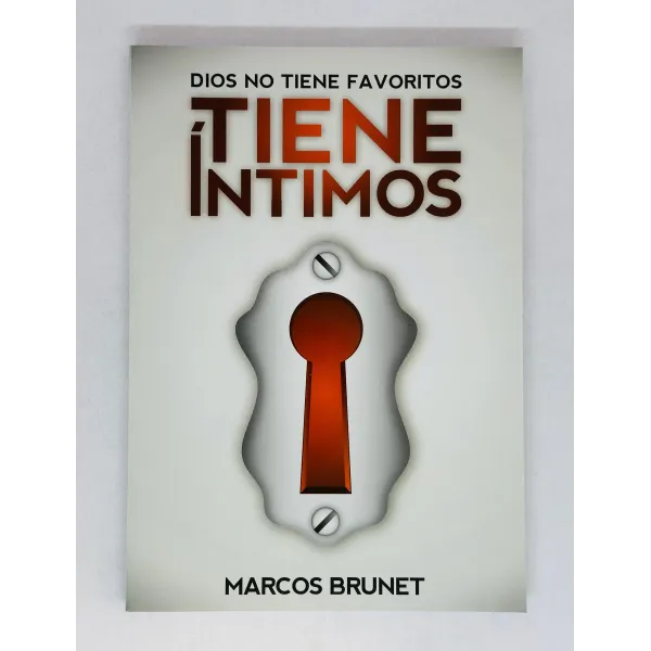 Dios no tiene favoritos, tiene íntimos [Libro]
