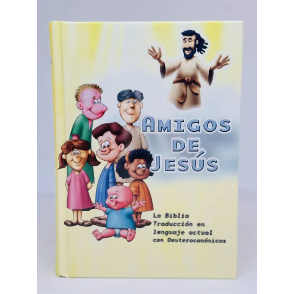 Biblia TLA Amigos de Jesus con Deuterocanonicos [Biblia] Biblia Traduccion Lenguaje Actual Tapa Dura con Deuterocanonicos