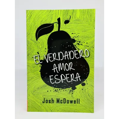 El Verdadero Amor Espera [Libro]