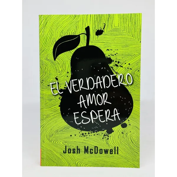 El Verdadero Amor Espera [Libro]