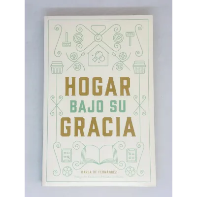 Hogar Bajo Su Gracia [Libro]