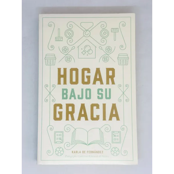 Hogar Bajo Su Gracia [Libro]