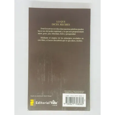 Lo que dices recibés [Bolsilibro] Tus palabras están cargadas de dinamita