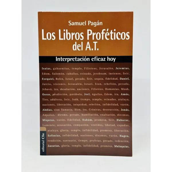 Libros Proféticos Antiguo Testamento [Libro] Interpretación eficaz hoy