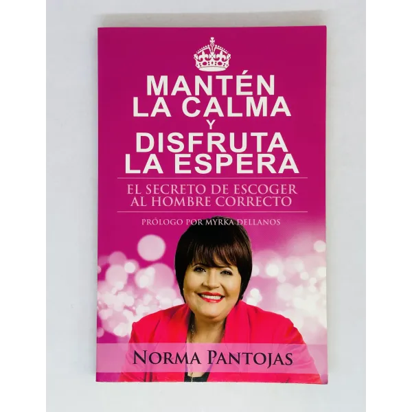 Mantén la calma y disfruta la espera [Libro]