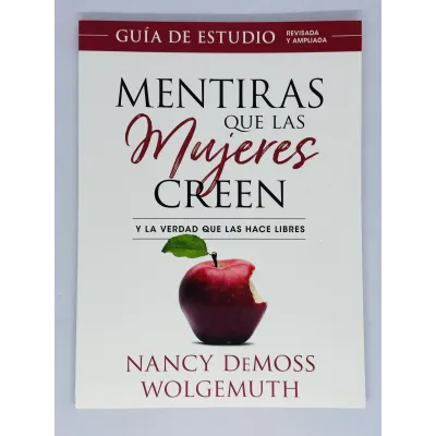 Mentiras Que Las Mujeres Creen (Guía de estudio) [Libro] Y la verdad que las hace libres