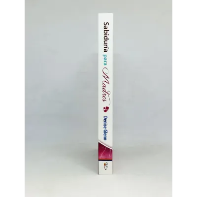 Sabiduría para Madres [Libro] Cinco principios fundamentales para la crianza de los hijos