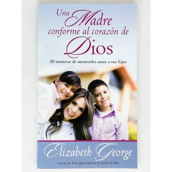 Una madre conforme al corazón de Dios [Bolsilibro]