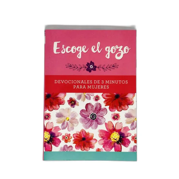 Escoge El Gozo Devocionales de 3 minutos para mujeres