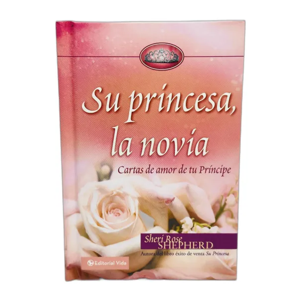 Su princesa, la novia [Bolsilibro] Cartas e amor de tu principe