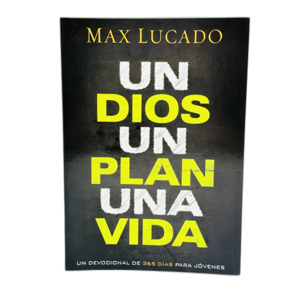 Un Dios un plan una vida [Devocional]