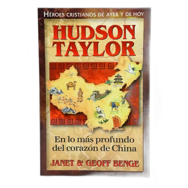 Peripecia En La China/ Hudson Taylor/ Serie Heroes Cristianos