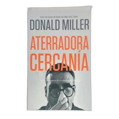 Aterradora Cercania/Como Encontrar La Verdadera Intimidad Como Encontrar la Verdadera Intimidad Aterradora Cercania/Como Encontrar La Verdadera Intimidad Como Encontrar la Verdadera Intimidad