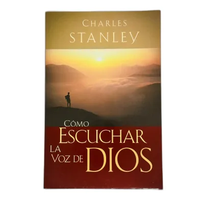Cómo escuchar la voz de Dios [Libro]
