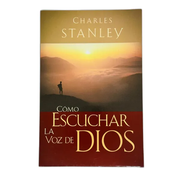 Cómo escuchar la voz de Dios [Libro]