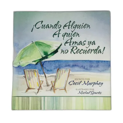 ¡Cuando alguien a quien amas ya no recuerda! [Libro]