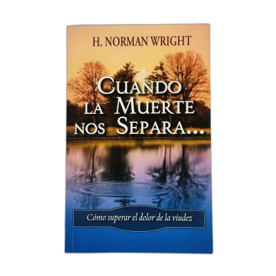 Cuando la Muerte nos Separa [Bolsilibro] Cómo superar el dolor de la viudez