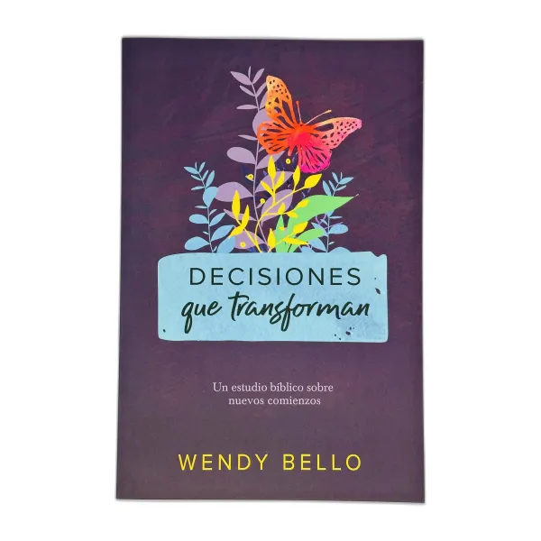 Decisiones Que Transforman [Libro]