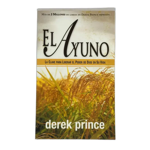 El ayuno [Bolsilibro] La clave para liberar el poder de Dios en su vida