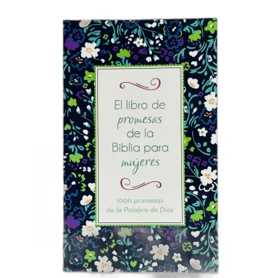 Libro de Promesas de la Biblia para Mujeres 1000 Promesas de la palabra de Dios Libro de Promesas de la Biblia para Mujeres 1000 Promesas de la palabra de Dios