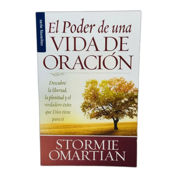 El poder de una vida de oración [Bolsilibro]