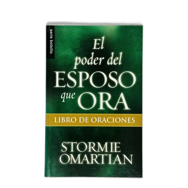 El poder del esposo que ora libro de oraciones [Bolsilibro]