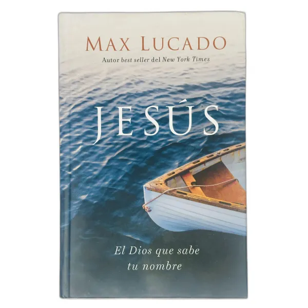 Jesús [Libro] El Dios Que Sabe Tu Nombre
