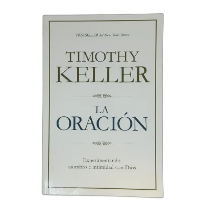 La Oración Experimentando asombro e intimidad con Dios La Oración Experimentando asombro e intimidad con Dios