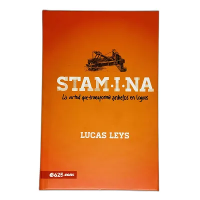 Stamina [Libro] La Virtud que Transforma Anhelos en Logros