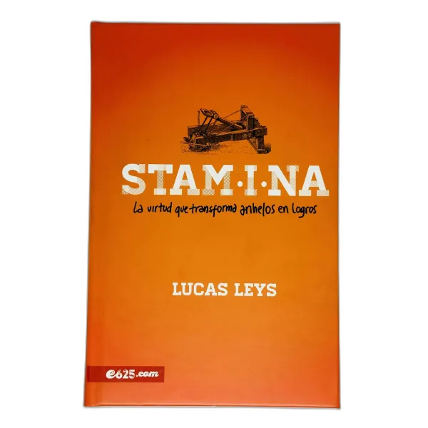 Stamina [Libro] La Virtud que Transforma Anhelos en Logros