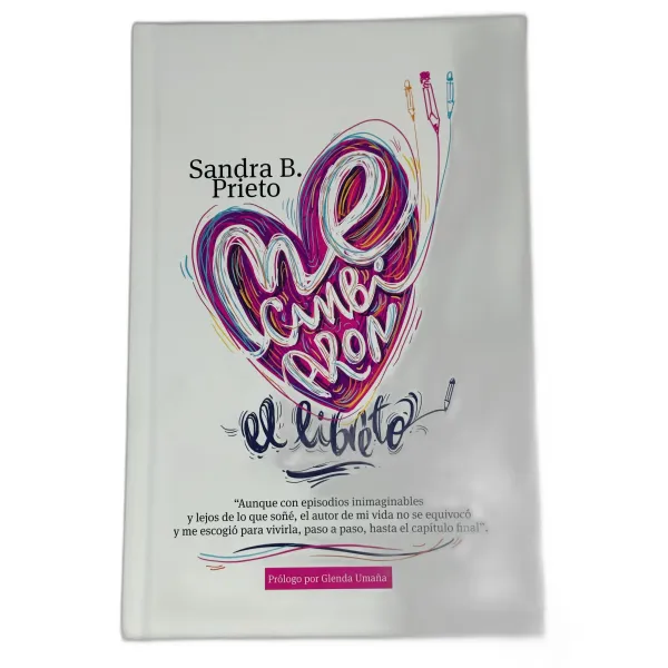 Me Cambiaron El Libreto / Tapa Dura