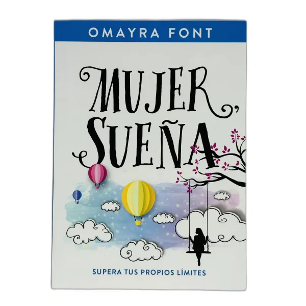 Mujer Sueña [Libro] Supera tus propios limites