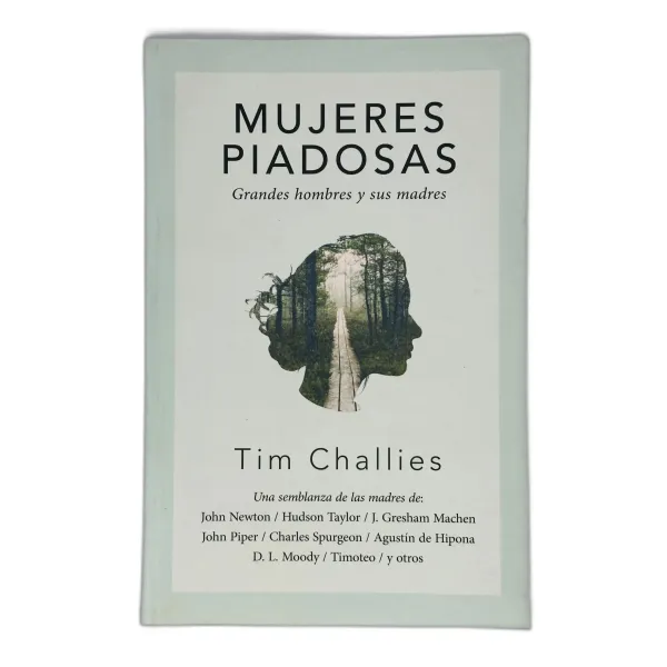 Mujeres Piadosas Grandes Hombres y Sus Madres