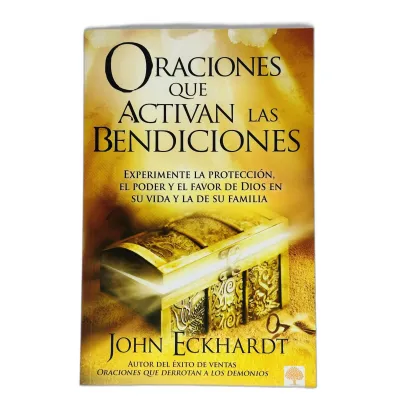 Oraciones que activan las bendiciones [Libro]