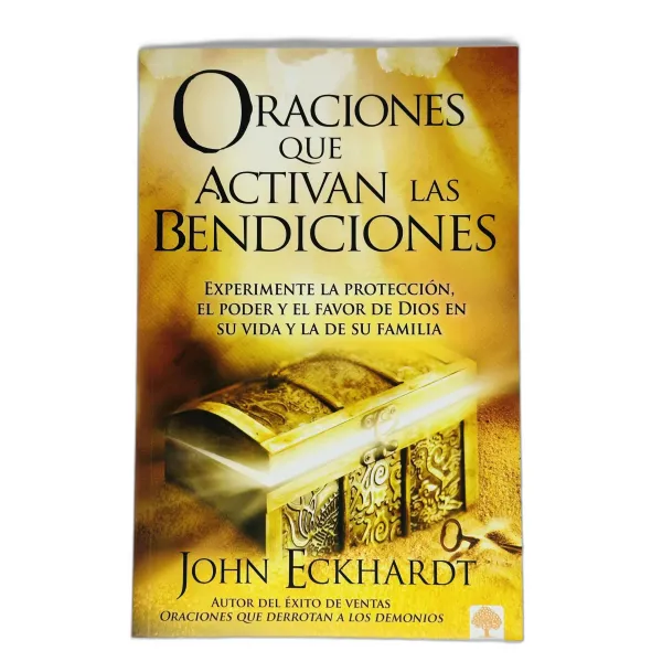 Oraciones que activan las bendiciones [Libro]