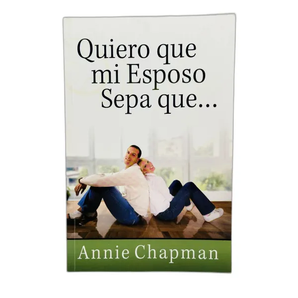 Quiero que mi esposo sepa que... [Libro]