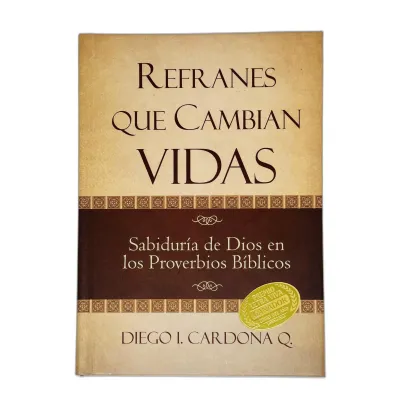 Refranes que cambian vidas [Libro]