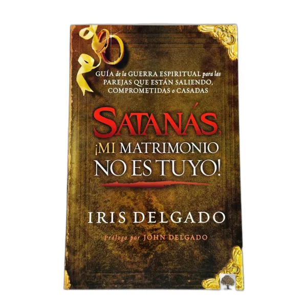 Satanas Mi Matrimonio No Es Tuyo