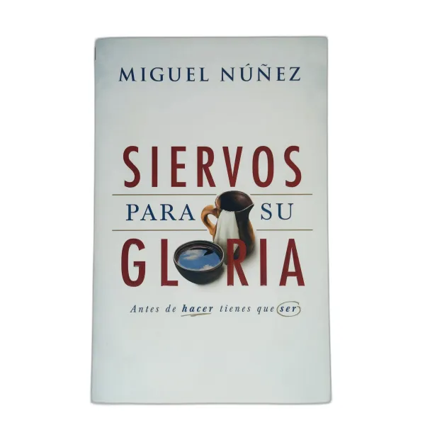Siervos Para Su Gloria [Libro]