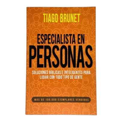 Especialista En Personas Soluciones bíblicas e inteligentes para lidiar con todo tipo de gente Especialista En Personas Soluciones bíblicas e inteligentes para lidiar con todo tipo de gente