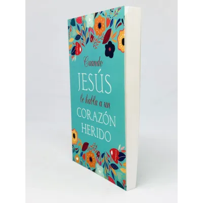 Cuando Jesus Habla A Un Corazon Herido Cuando Jesus Habla A Un Corazon Herido